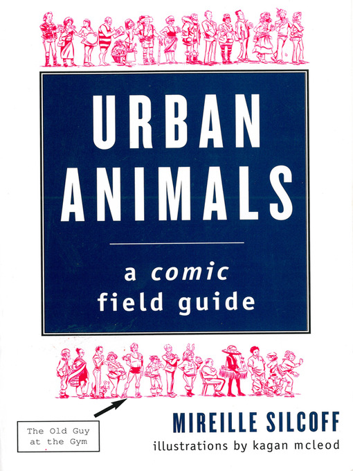Title details for Urban Animals by Mireille Silcoff - Available